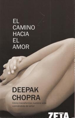 El Camino Hacia el Amor = The Path to Love [Spanish] 8466631798 Book Cover