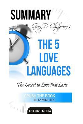 Paperback Gary Chapman's the 5 Love Languages Summary : The Secret to Love That Lasts Summary Book
