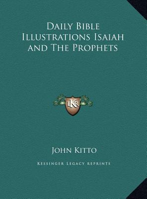 Daily Bible Illustrations Isaiah and The Prophets 1169785956 Book Cover