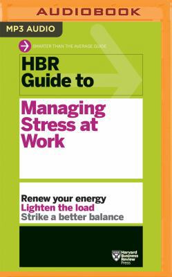 HBR Guide to Managing Stress at Work 1511367032 Book Cover