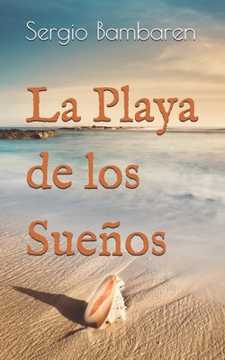 La Playa de los Sueños [Spanish] B08CP92NF3 Book Cover