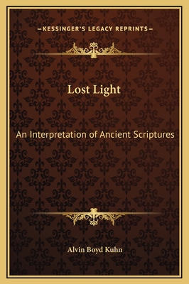 Lost Light: An Interpretation of Ancient Script... 1169363776 Book Cover