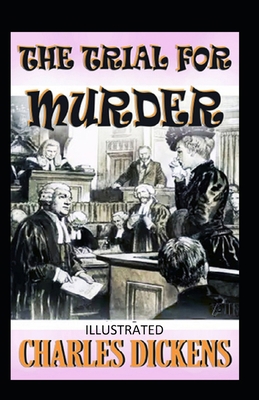 The Trial for Murder Illustrated B086FXR3FM Book Cover