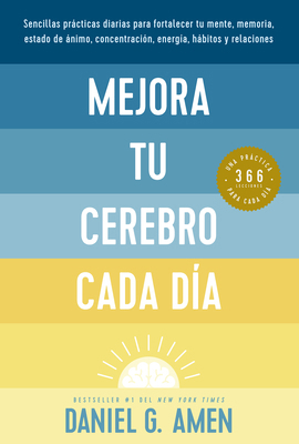 Mejora Tu Cerebro Cada Día (Change Your Brain E... [Spanish] 8410121115 Book Cover