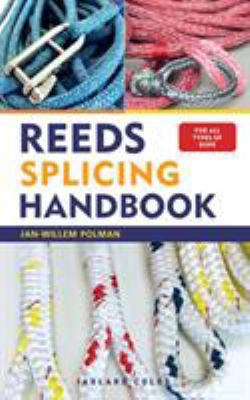 Reeds Splicing Handbook 1472952758 Book Cover