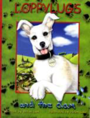 Loppylugs and the Dam 095530590X Book Cover