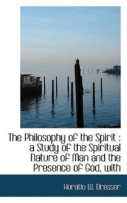 The Philosophy of the Spirit: A Study of the Sp... 1116556499 Book Cover