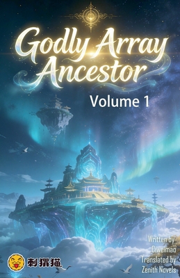 Godly Array Ancestor, Volume 1 B0GD946G8X Book Cover