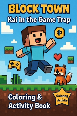 Kai in the Game Trap: Coloring, Activity& comic... B0FRS3PZ2L Book Cover