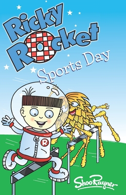 Ricky Rocket - Sports Day: How can Ricky beat a... 1074807197 Book Cover