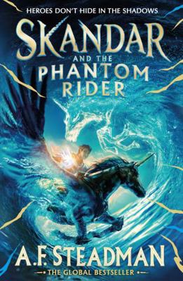 Skandar and the Phantom Rider: The Spectacular ... 1398502928 Book Cover