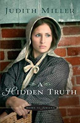 A Hidden Truth (Home to Amana, 1) [Large Print] 1410453227 Book Cover