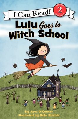 Lulu Goes to Witch School: A Halloween Book for... 0062233505 Book Cover