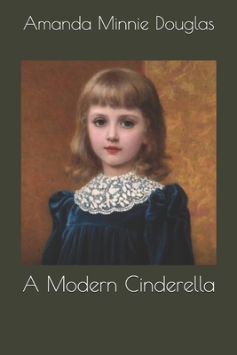 A Modern Cinderella 1704322847 Book Cover