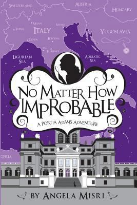 No Matter How Improbable 1544896956 Book Cover