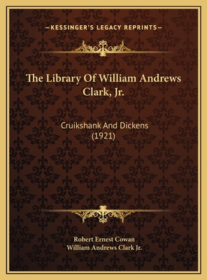 The Library Of William Andrews Clark, Jr.: Crui... 1169715702 Book Cover
