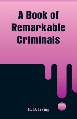 A Book of Remarkable Criminals 9353291283 Book Cover