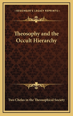 Theosophy and the Occult Hierarchy 1168653827 Book Cover