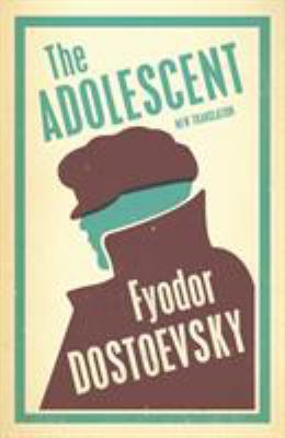 The Adolescent: New Translation 1847494994 Book Cover