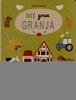 Mi Gran Granja [Spanish] 841215830X Book Cover