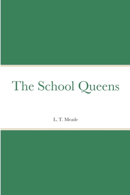 The School Queens 1387676148 Book Cover