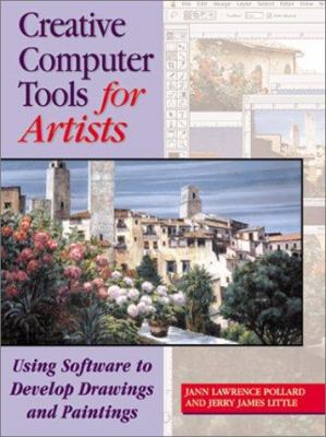 Creative Computer Tools for Artists: Using Soft... 0823010392 Book Cover