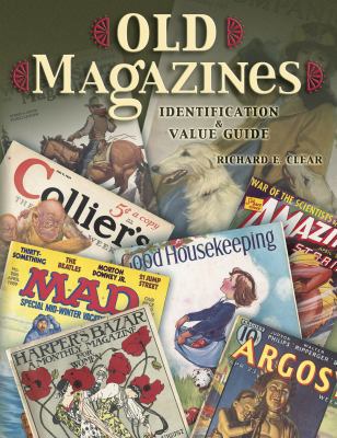 Old Magazines: Identification & Value Guide 1574323296 Book Cover