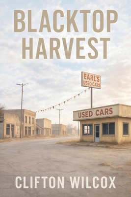 Blacktop Harvest 1969770074 Book Cover