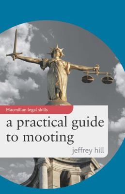 A Practical Guide to Mooting 0230220681 Book Cover