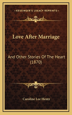 Love After Marriage: And Other Stories Of The H... 1164291157 Book Cover