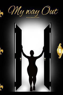 My Way Out 1981229787 Book Cover