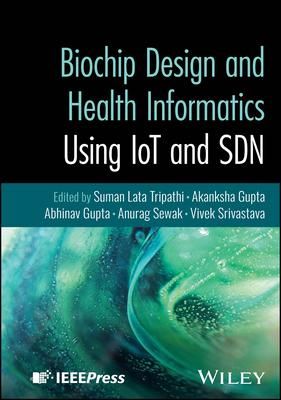 Biochip Design and Health Informatics Using IoT... 1394360762 Book Cover