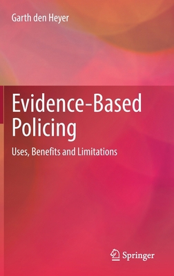 Evidence-Based Policing: Uses, Benefits and Lim... 3031171004 Book Cover