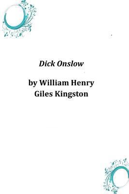 Dick Onslow 1496161238 Book Cover