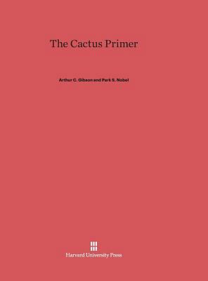 The Cactus Primer 0674281721 Book Cover