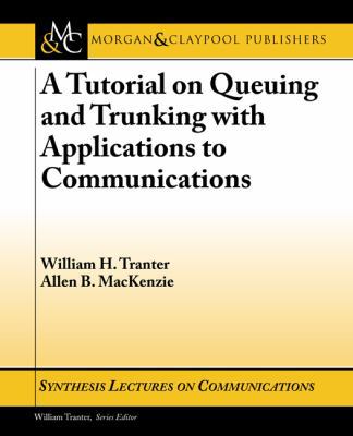 A Tutorial on Queuing and Trunking with Applica... 1598292684 Book Cover