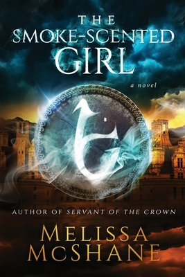 The Smoke-Scented Girl 0692368493 Book Cover