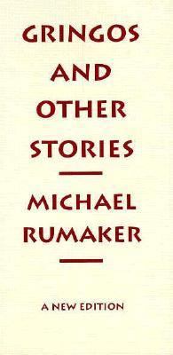 Gringos and Other Stories: A New Edition 0933598262 Book Cover