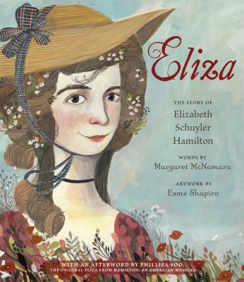 Eliza: The Story of Elizabeth Schuyler Hamilton... 1524765899 Book Cover