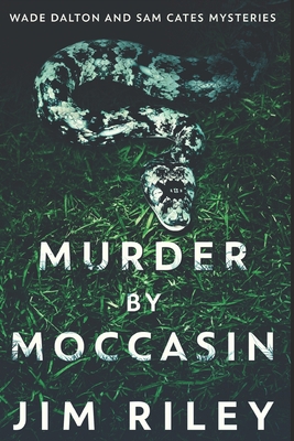Murder By Moccasin: Large Print Edition [Large Print] B08P3QTGCW Book Cover