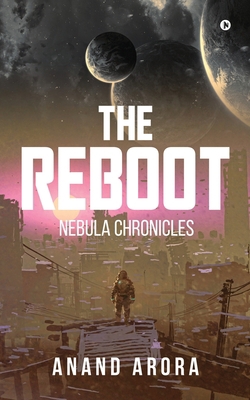 The Reboot: Nebula Chronicles B0B9HD57MV Book Cover