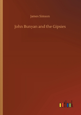 John Bunyan and the Gipsies 3752431466 Book Cover