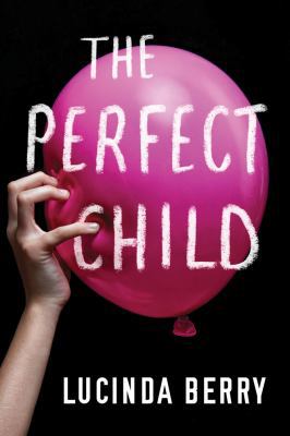 The Perfect Child 154204054X Book Cover