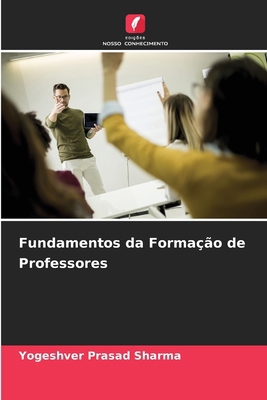 Fundamentos da Formação de Professores [Portuguese] 6209629075 Book Cover