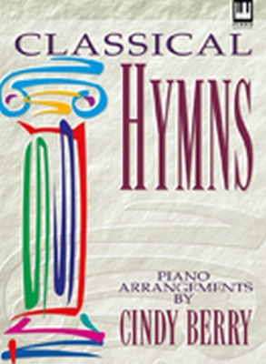 Classical Hymns: Piano Arrangements 0834194112 Book Cover