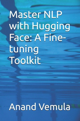 Master NLP with Hugging Face: A Fine-tuning Too...            Book Cover