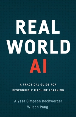 Real World AI: A Practical Guide for Responsibl...            Book Cover