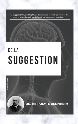 De la suggestion [French] 2384552708 Book Cover
