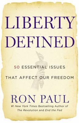 Liberty Defined: 50 Essential Issues That Affec... 1455501441 Book Cover