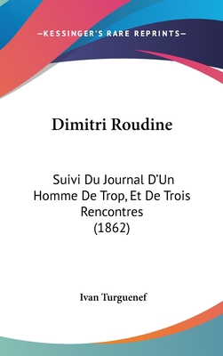 Dimitri Roudine: Suivi Du Journal D'Un Homme de... [French] 1104815125 Book Cover